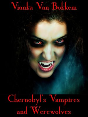 cover image of Chernobyl's Vampires and Werewolves
